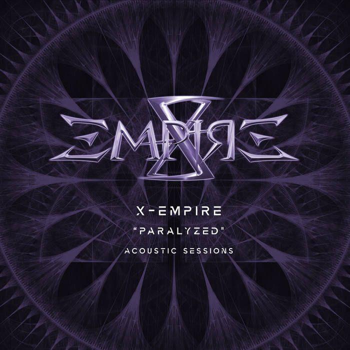 Capa do Single/EP "Paralyzed (Acoustic Sessions)", de X-Empire