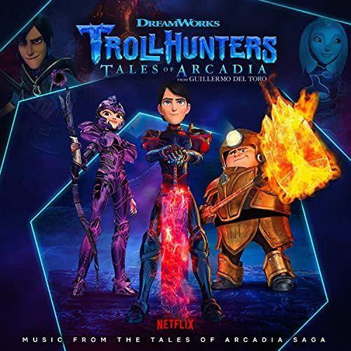 Portada de Álbum "Trollhunters: Music From The Tales of Arcadia Saga", de Jeff Danna