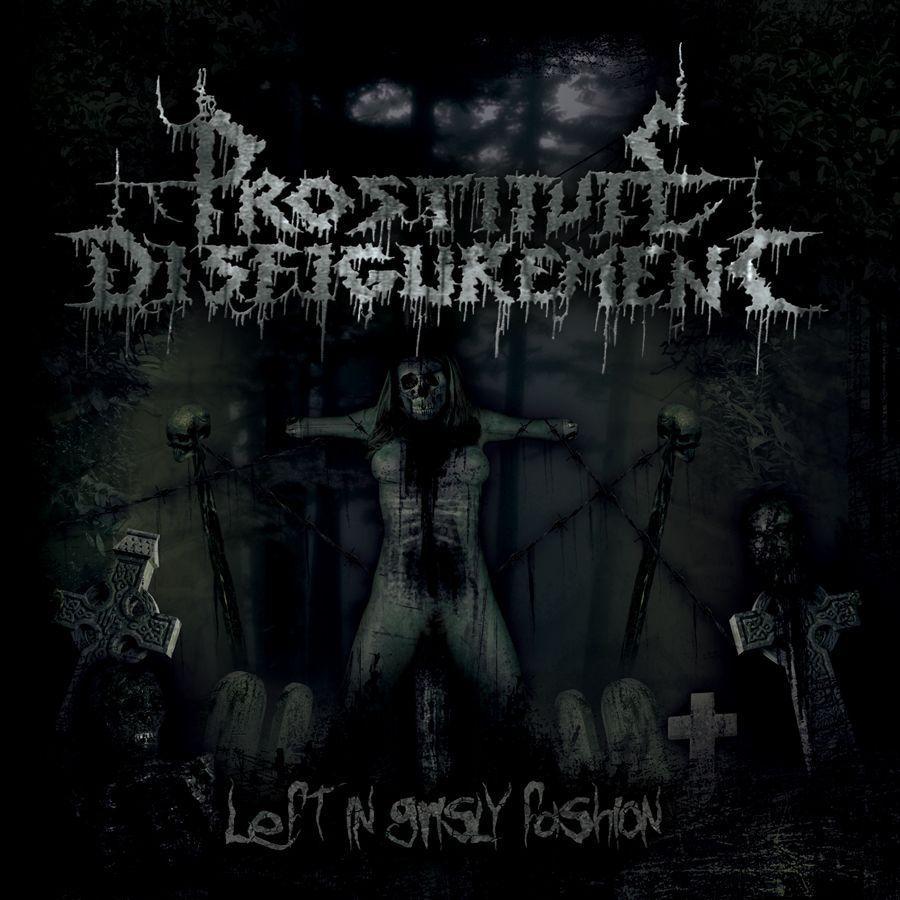 Portada de Álbum "Left In Grisly Fashion", de Prostitute Disfigurement
