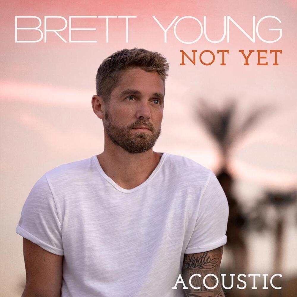 Portada del álbum "Not Yet (Acoustic)", de Brett Young