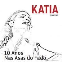 Portada de Álbum "10 Anos Nas Asas do Fado", de Katia Guerreiro