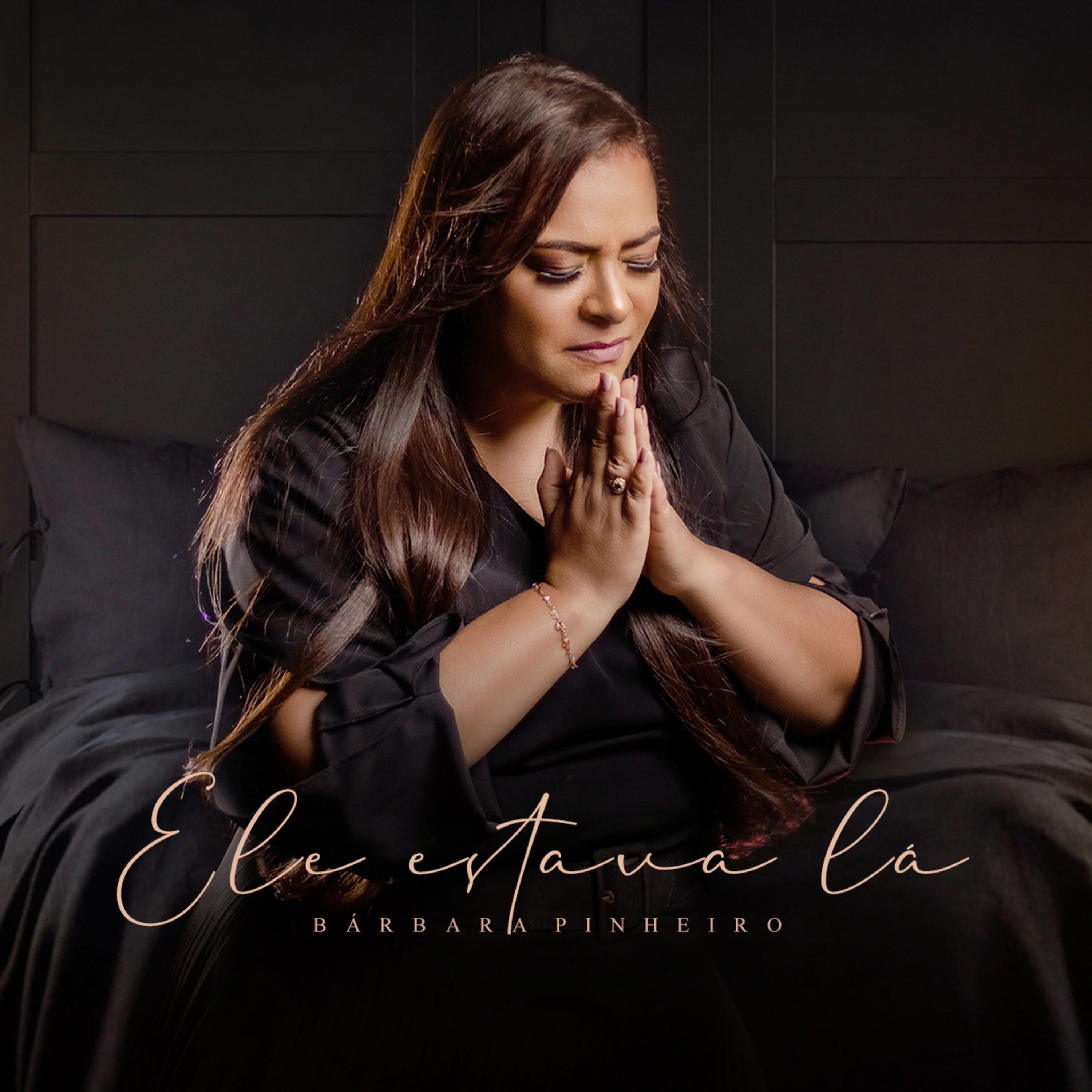 Capa do Single/EP "Ele Estava Lá", de Barbara Pinheiro