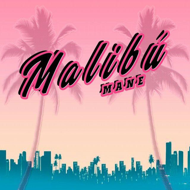 Portada de Sencillo/EP "Malibu", de Mane