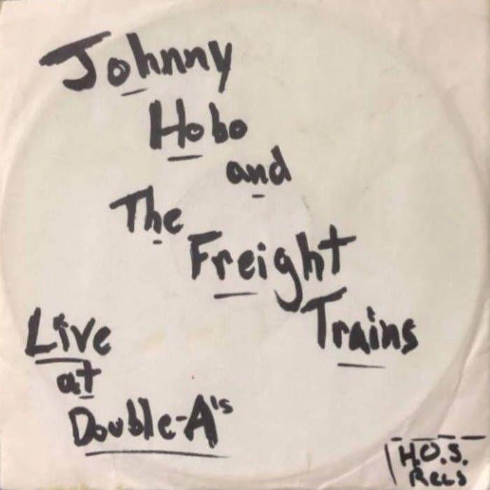 Portada de Álbum "Live at Double-A's", de Johnny Hobo And The Freight Trains