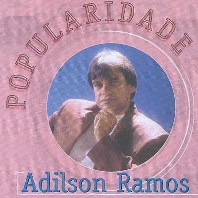 Portada de Álbum "A Popularidade de Adilson Ramos", de Adilson Ramos