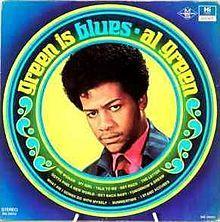 Capa do álbum "Green Is Blues", de Al Green