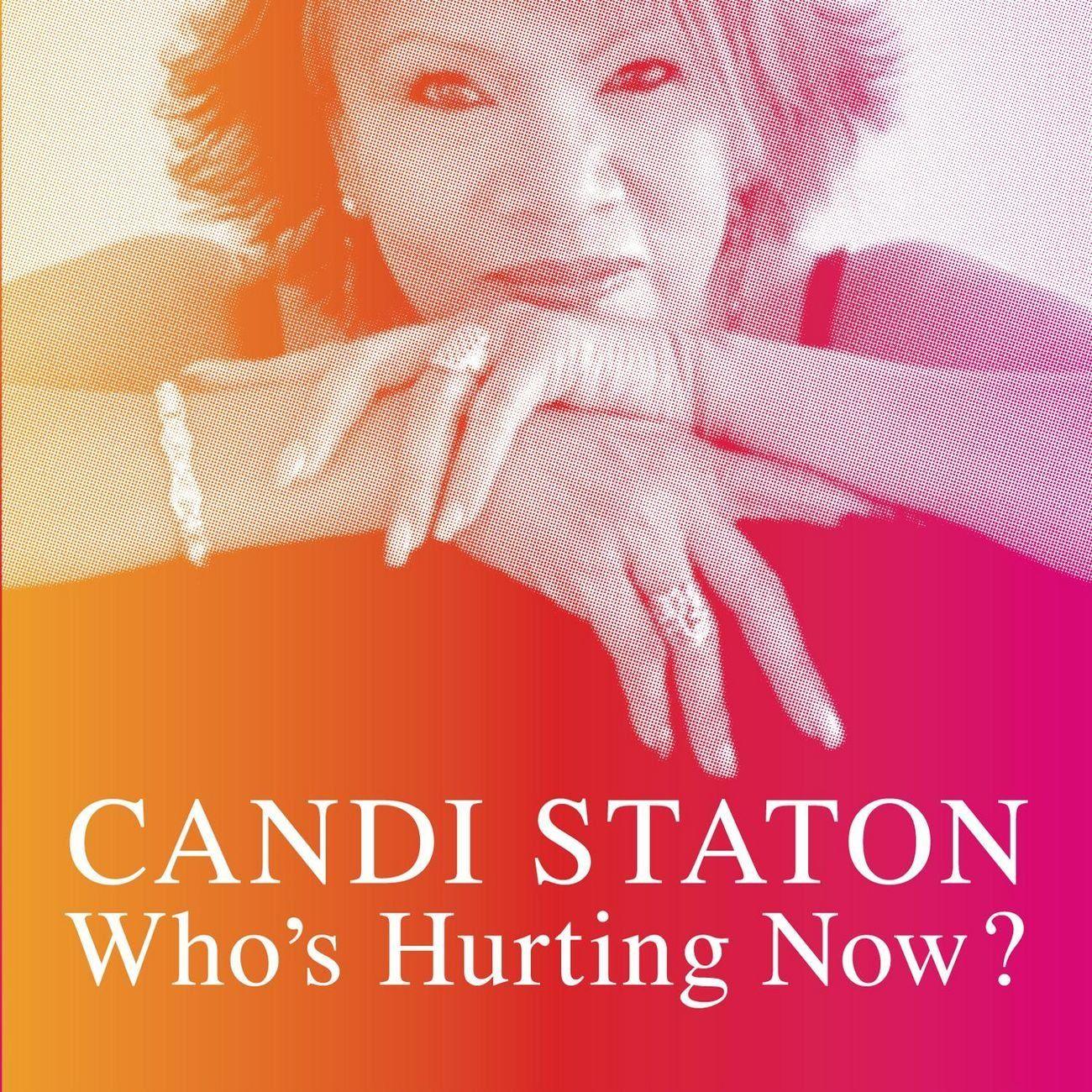 Capa do Álbum "Who's Hurting Now?", de Candi Staton