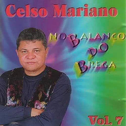 Portada de Álbum "No Balanço do Brega Vol. 7", de Celso Mariano