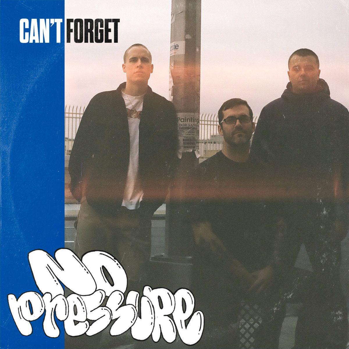 Portada de Sencillo/EP "Can't Forget", de No Pressure
