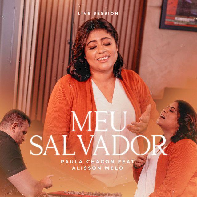 Portada de Sencillo/EP "Meu Salvador (Live Session)", de Paula Chacon