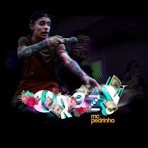 Portada de Álbum "Crazy", de MC Pedrinho
