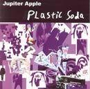 Portada de Álbum "Plastic Soda", de Júpiter Maçã