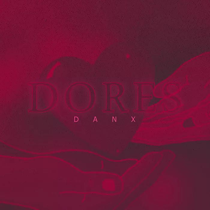 Capa do Single/EP "Dores", de Danx
