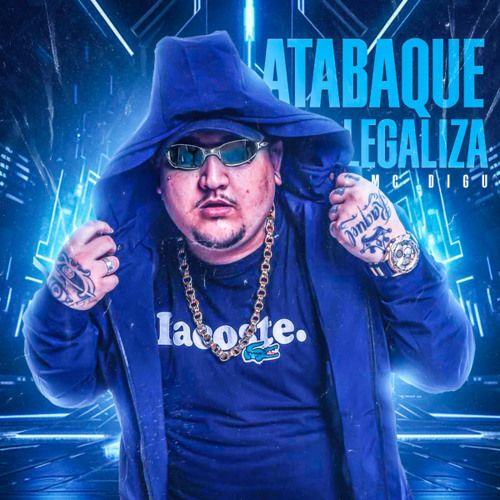 Portada de Sencillo/EP "Atabaque Legaliza", de MC Digu