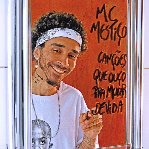 Single/EP cover of "Canções Que Ouço Pra Mudar de Vida" by MC Mestiço
