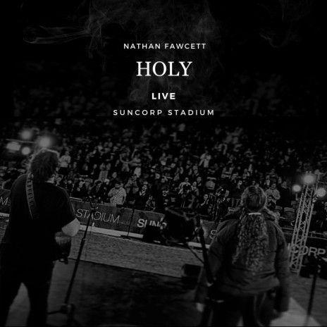 Portada de Sencillo/EP "Holy (Live Suncorp Stadium)", de Nathan Fawcett