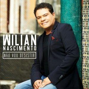 Portada de Álbum "Não Vou Desistir", de William Nascimento