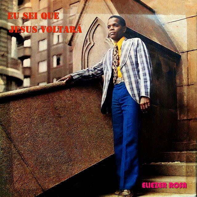 Portada de Álbum "Eu Sei Que Jesus Voltará", de Eliézer Rosa