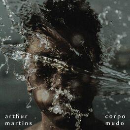 Capa do Single/EP "Corpo Mudo", de Arthur Martins