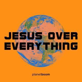 Capa do álbum "Jesus Over Everything", de Planetboom