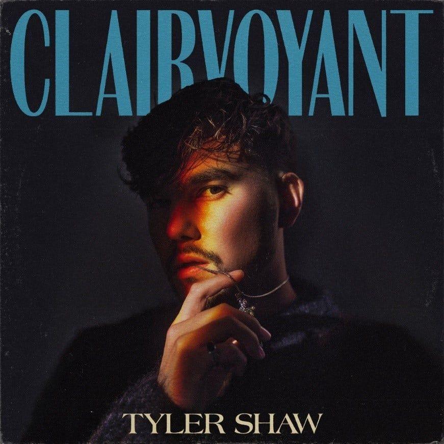 Single/EP cover of "Clairvoyant" by Tyler Shaw