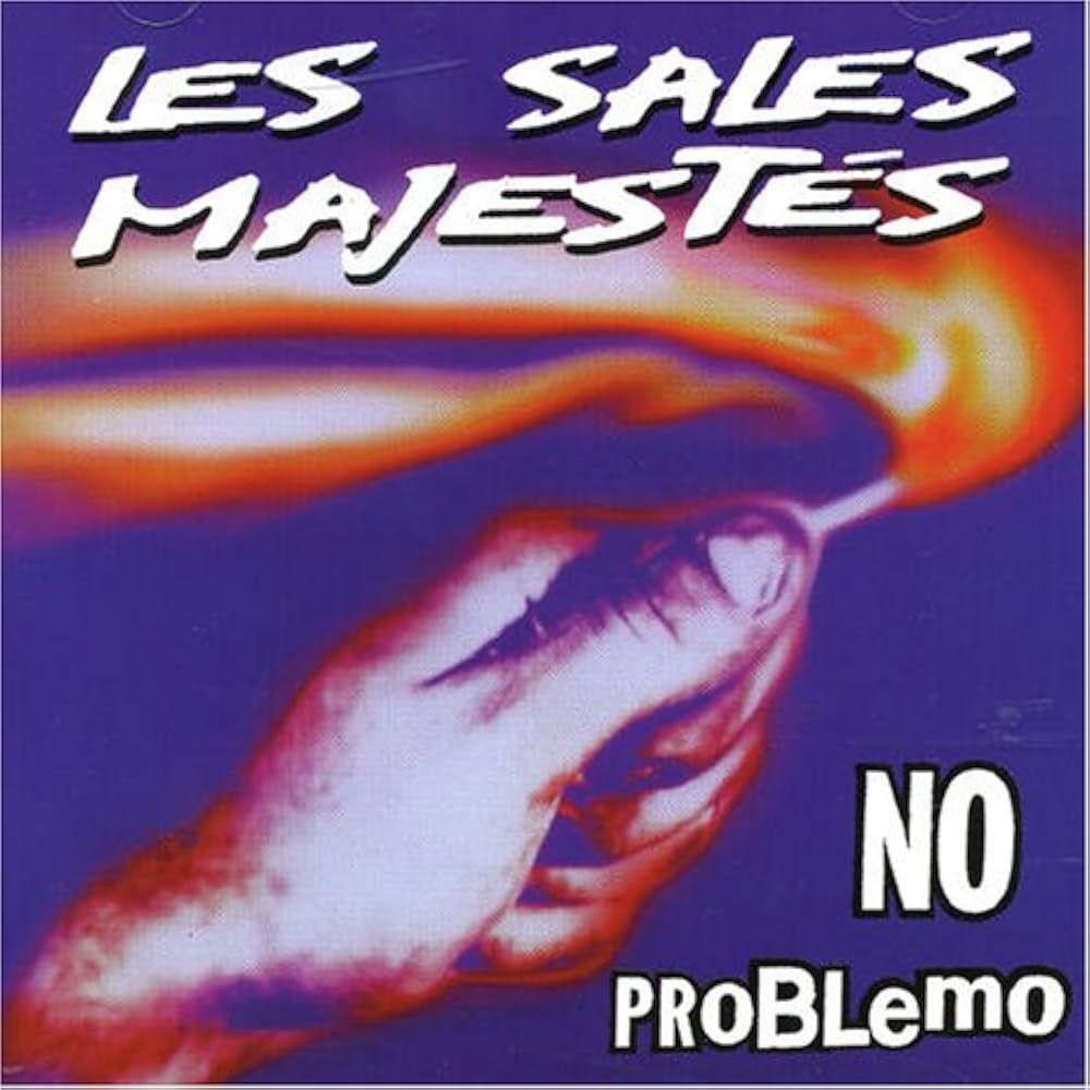 Portada de Álbum "No Problemo", de Les Sales Majestés