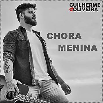 Portada de Sencillo/EP "Chora Menina", de Guilherme de Oliveira