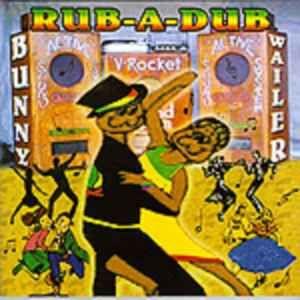 Capa do álbum "Rub-a-dub", de Bunny Wailer