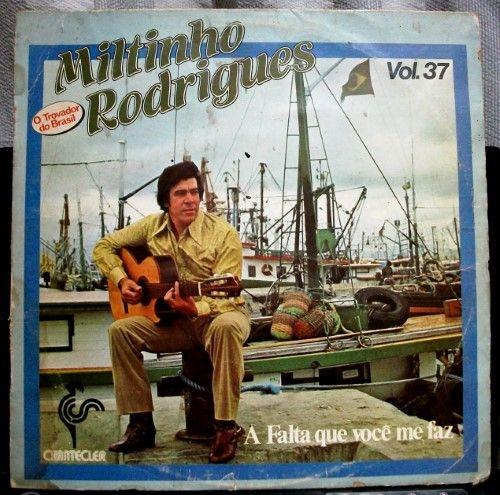 Portada de Álbum "A Falta Que Você Me Faz", de Miltinho Rodrigues