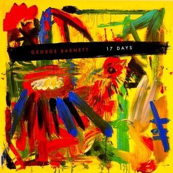 Capa do Álbum "17 Days", de George Barnett