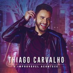Portada de Álbum "O Improvável Acontece", de Thiago Carvalho