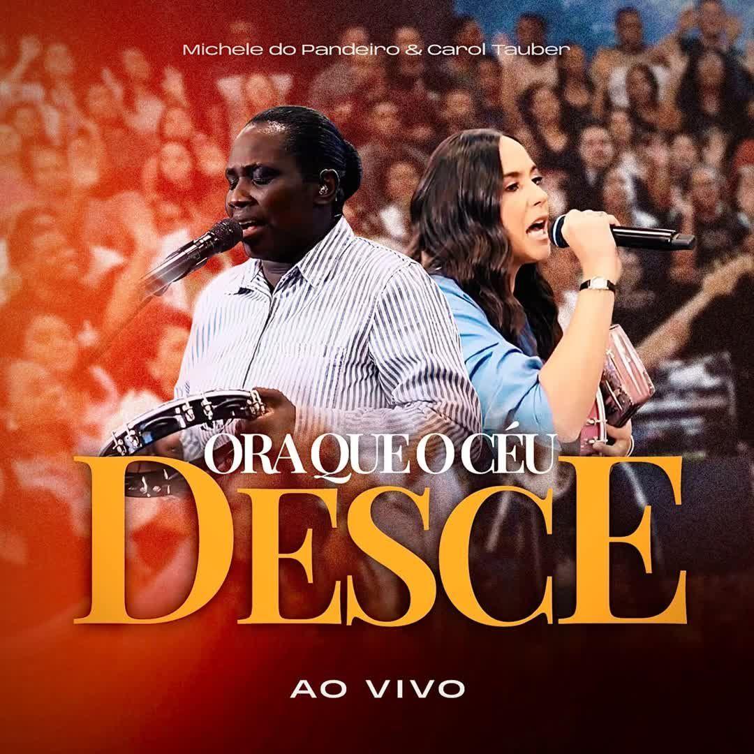 Portada de Sencillo/EP "Ora Que o Céu Desce (part. Michele do Pandeiro) (Ao Vivo)", de Carol Tauber