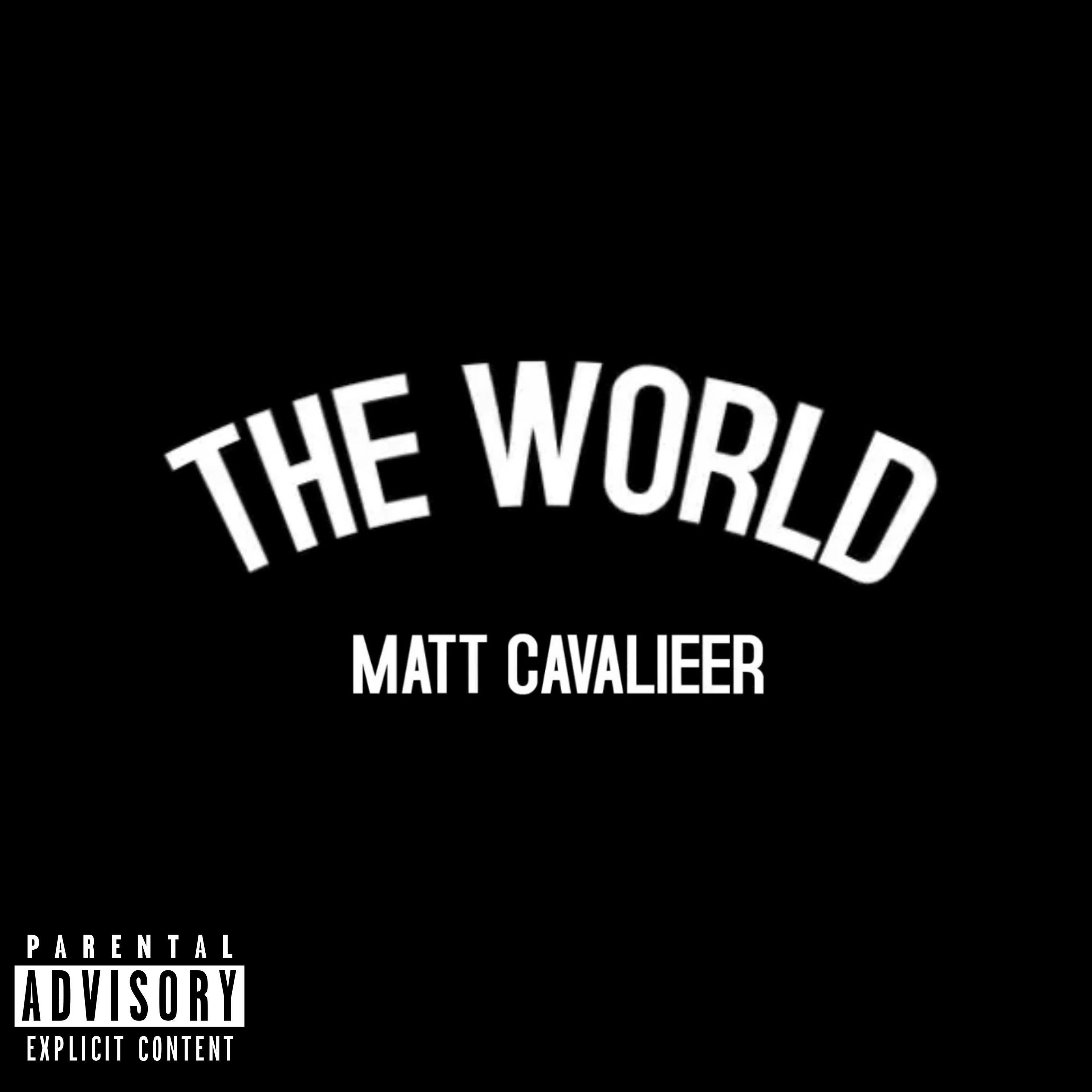 Portada de Sencillo/EP "The World", de Matt Cavalieer