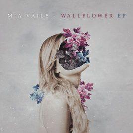 Capa do Single/EP "Wallflower", de Mia Vaile