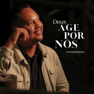 Portada de Álbum "Deus Age Por Nós", de Yanderson