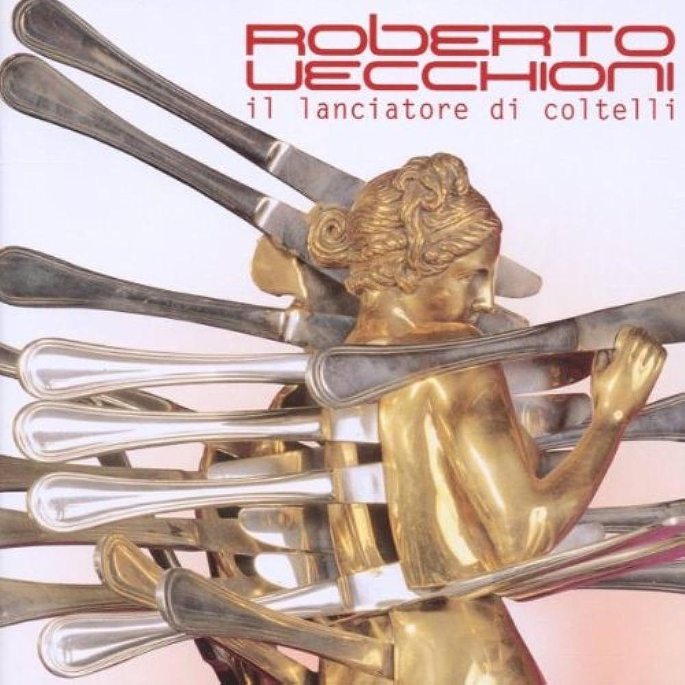 Album cover of "Il Lanciatore di Coltelli" by Roberto Vecchioni