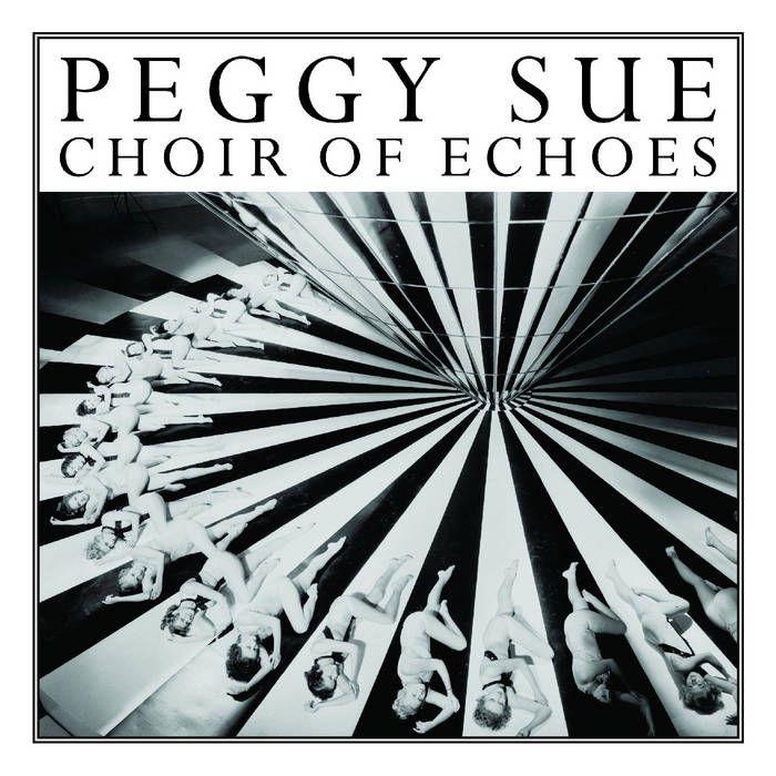 Capa do Álbum "Choir Of Echoes", de Peggy Sue