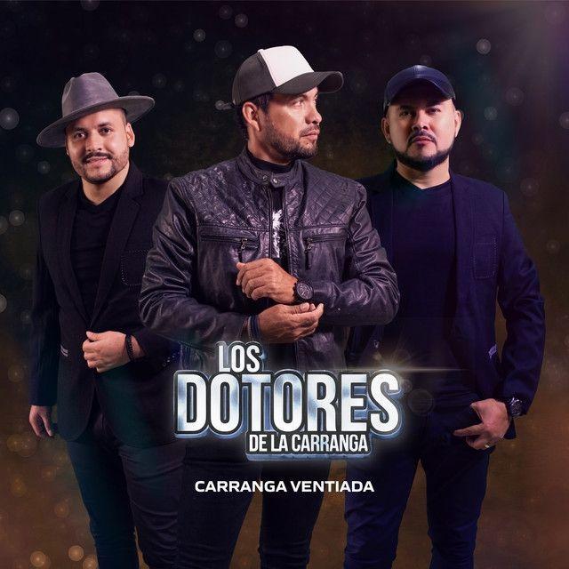 Portada de Sencillo/EP "Carranga Ventiada", de Los Dotores de la Carranga