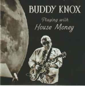 Portada de Álbum "Playing With House Money", de Buddy Knox