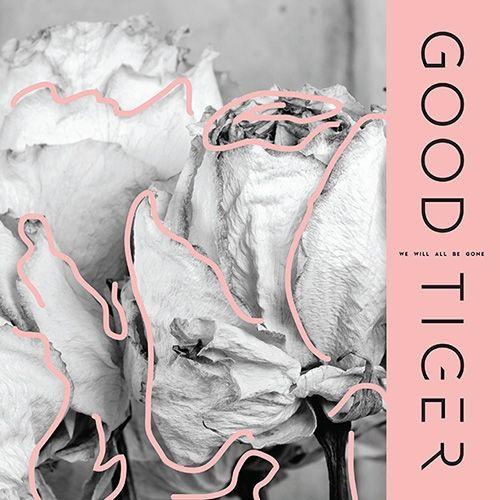 Portada de Álbum "We Will All Be Gone", de Good Tiger