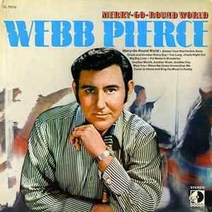 Portada del álbum "Merry-Go-Round World", de Webb Pierce