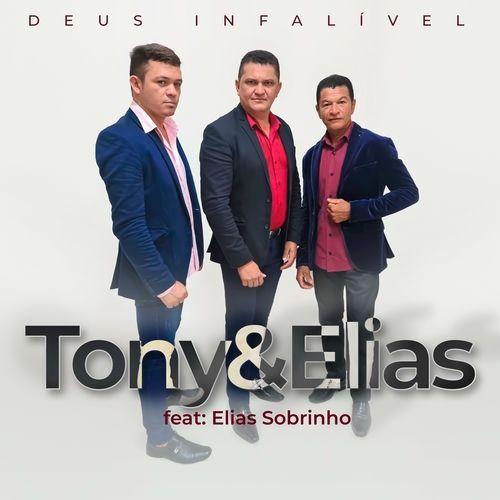 Portada de Sencillo/EP "Deus Infalível (part. Elias Sobrinho)", de Tony e Elias