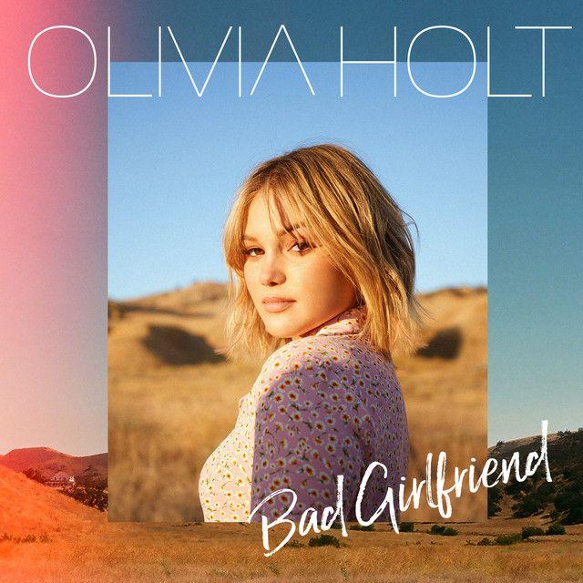 Portada de Sencillo/EP "Bad Girlfriend", de Olivia Holt