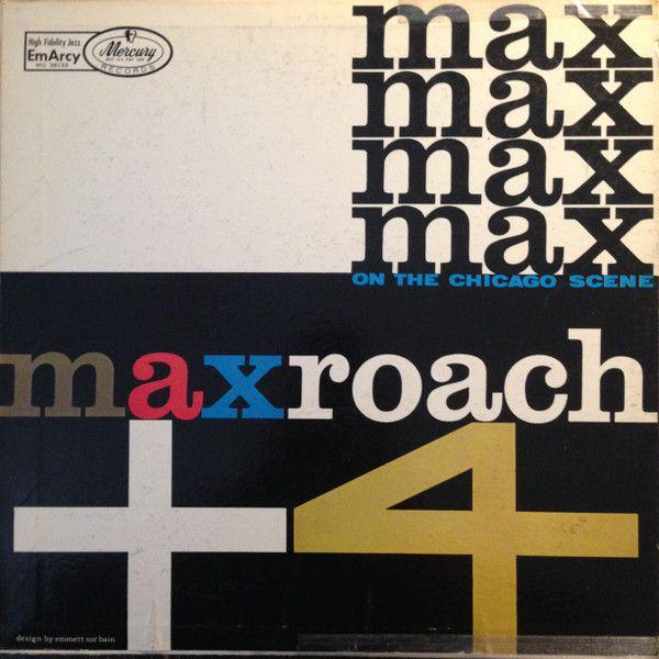 Album cover of "Max Roach + 4 On The Chicago Scene" by Max Roach