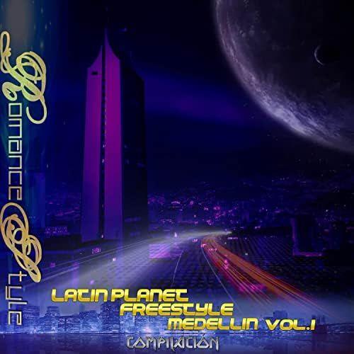 Portada de Álbum "Latin Planet Freestyle Medellin (Vol. 1)", de Romance Style