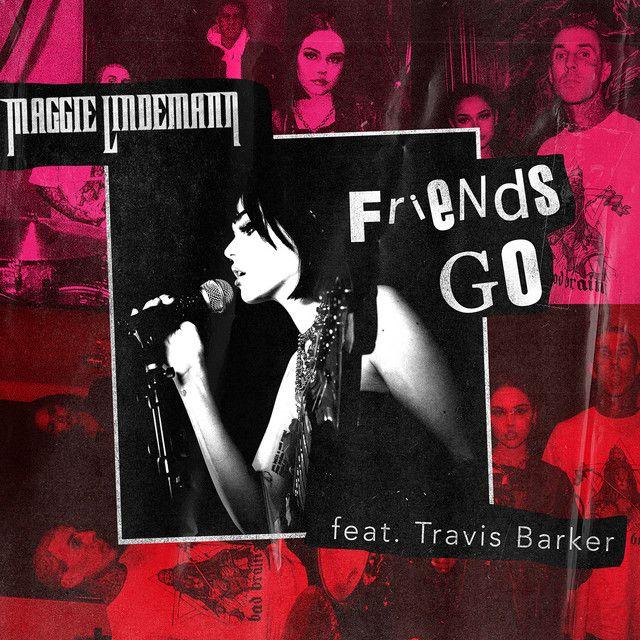 Portada de Sencillo/EP "Friends Go (remix) (feat. Travis Barker)", de Maggie Lindemann 