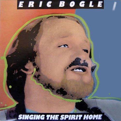 Portada de Álbum "Singing The Spirit Home", de Eric Bogle