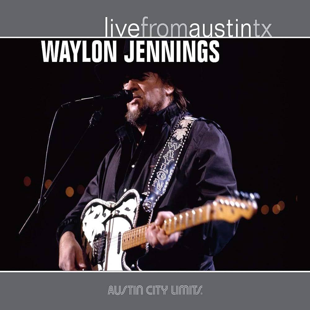 Capa do álbum "Live From Austin TX", de Waylon Jennings