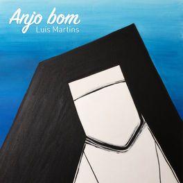 Portada de Sencillo/EP "Anjo Bom", de Luís Martins