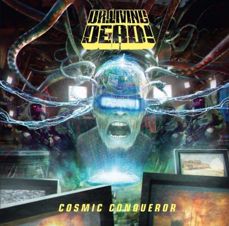 Portada de Álbum "Cosmic Conqueror", de Dr. Living Dead